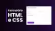 Aprenda a criar um simples formulário de contato com HTML e CSS
