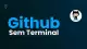 Como enviar arquivos para o Github sem terminal?